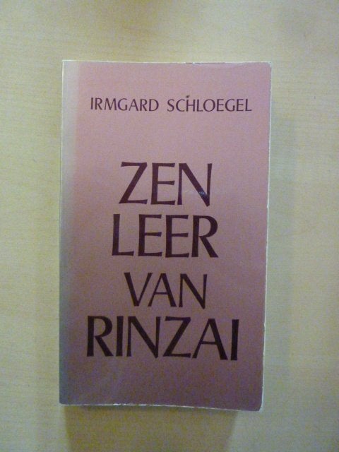 Irmgard Schloegel - Zen leer van Rinzai, Verzenden, Zo goed als nieuw, Overige onderwerpen, Achtergrond en Informatie