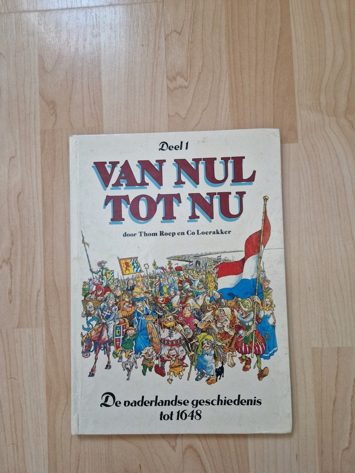 Van Nul Tot Nu Deel 1 - De vaderlandse geschiedenis, Boeken, Stripboeken, Eén stripboek, Ophalen of Verzenden, Zo goed als nieuw