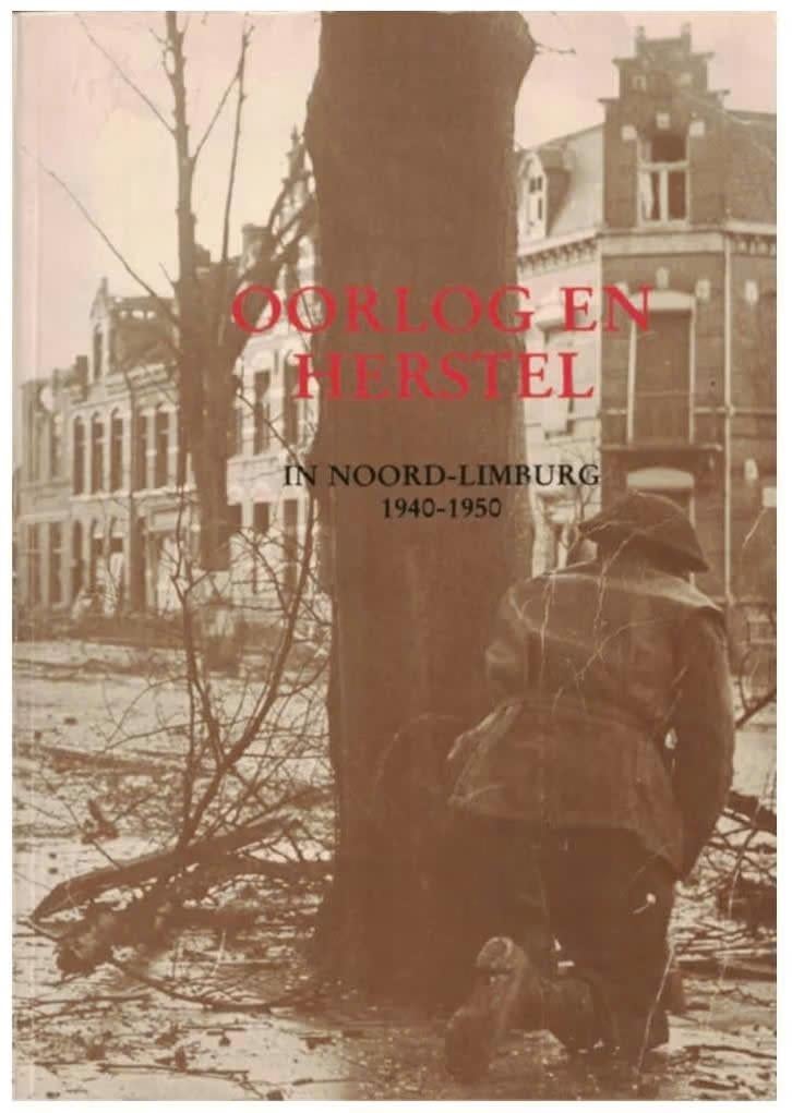 Oorlog en herstel in Noord-Limburg 1940-50, Ophalen of Verzenden, Tweede Wereldoorlog, Zo goed als nieuw, Overige onderwerpen