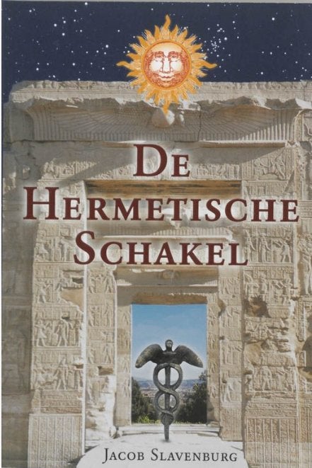 De hermetische schakel van Jacob Slavenburg, Overige religies, Ophalen of Verzenden, Zo goed als nieuw, Jacob Slavenburg