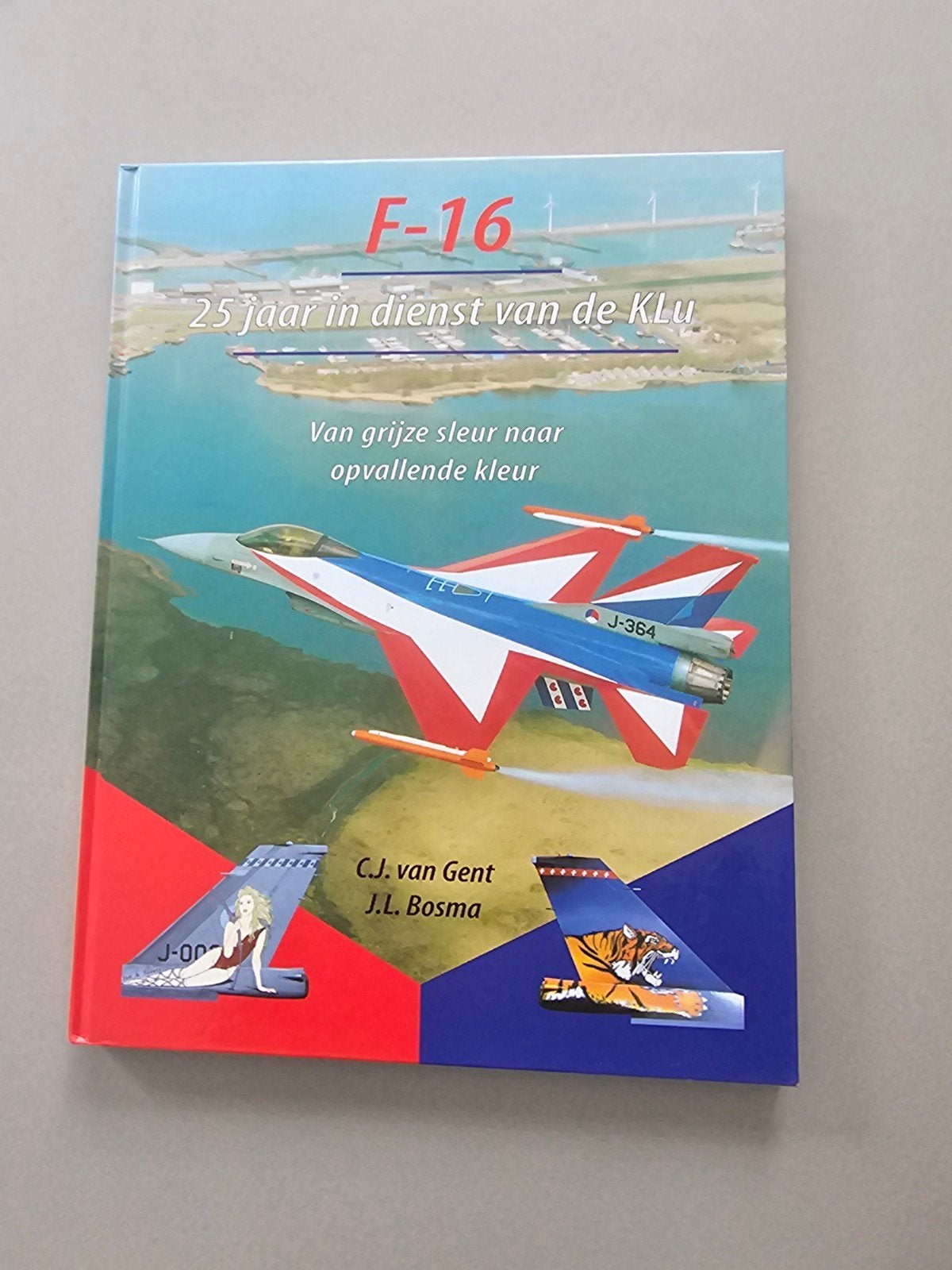 F-16 - 25 jaar in dienst van de KLu, Ophalen of Verzenden, Zo goed als nieuw, C.J. van Gent; J.L. Bosma