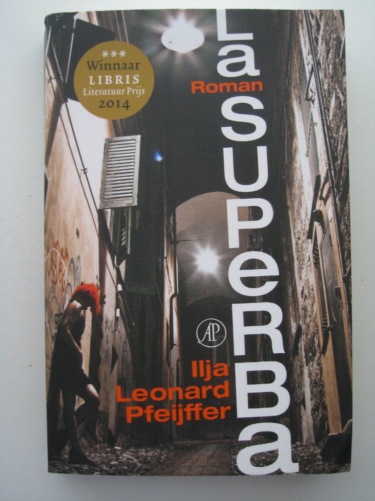 Ilja Leonard Pfeijffer – La Superba, Ophalen of Verzenden, Zo goed als nieuw, Nederland