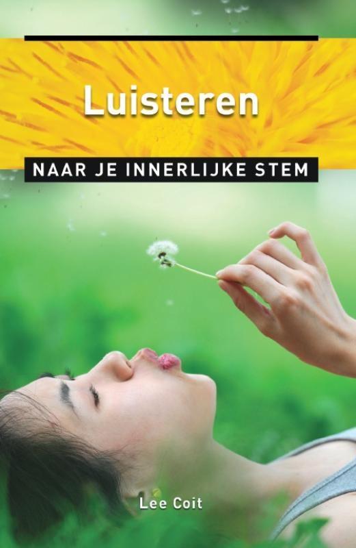 Lee Coit - Luisteren naar je innerlijke stem, Lee Coit, Nieuw, Ophalen of Verzenden, Ontwikkelingspsychologie