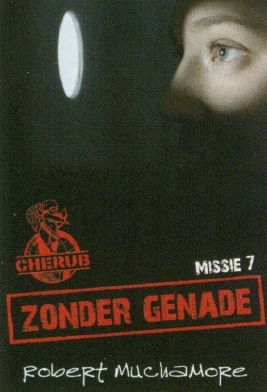 Robert Muchamore - Cherub 7 - Zonder genade, Boeken, Ophalen of Verzenden, Zo goed als nieuw