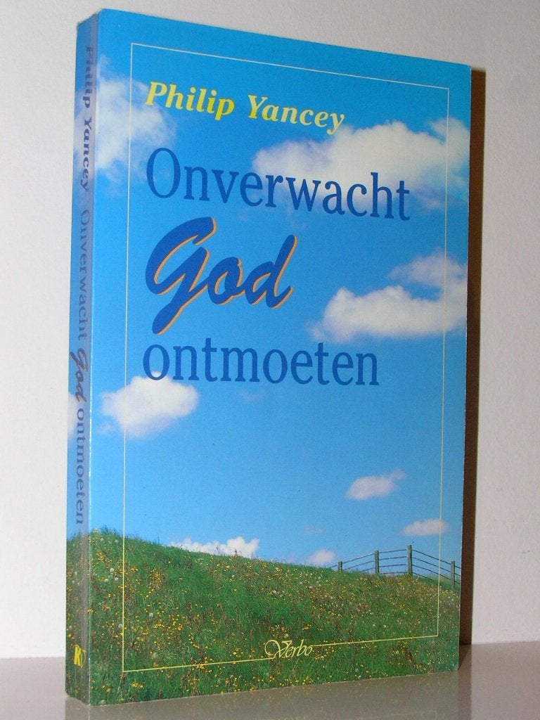 Philip Yancey - Onverwacht God ontmoeten, Ophalen of Verzenden, Zo goed als nieuw, Christendom | Katholiek