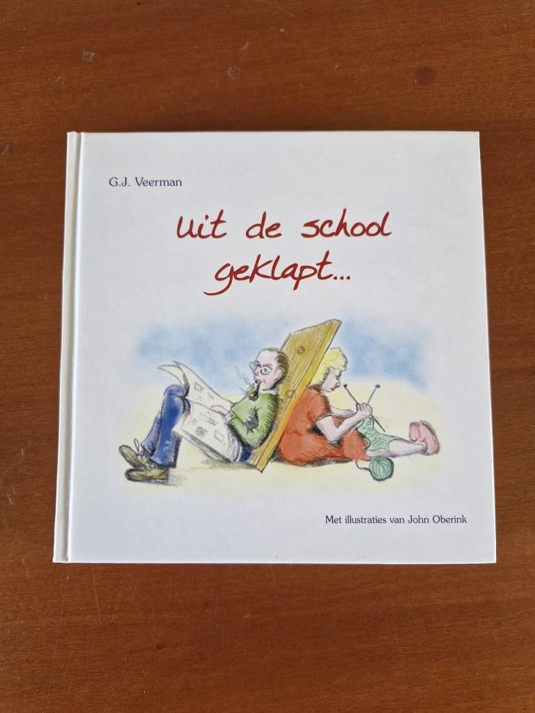 Uit de school geklapt --  G.J. Veerman, Ophalen, G.J. Veerman, Zo goed als nieuw, Anekdotes en Observaties