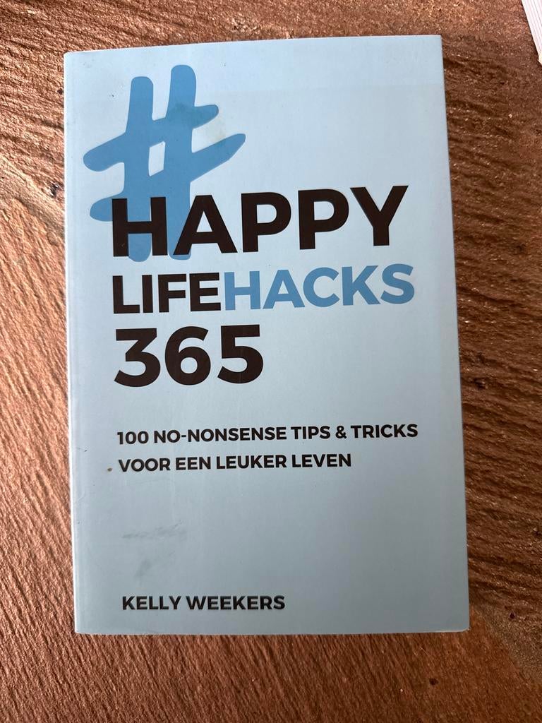 Happy Lifehacks 365: Tips voor een leuker leven, Ophalen of Verzenden, Zo goed als nieuw