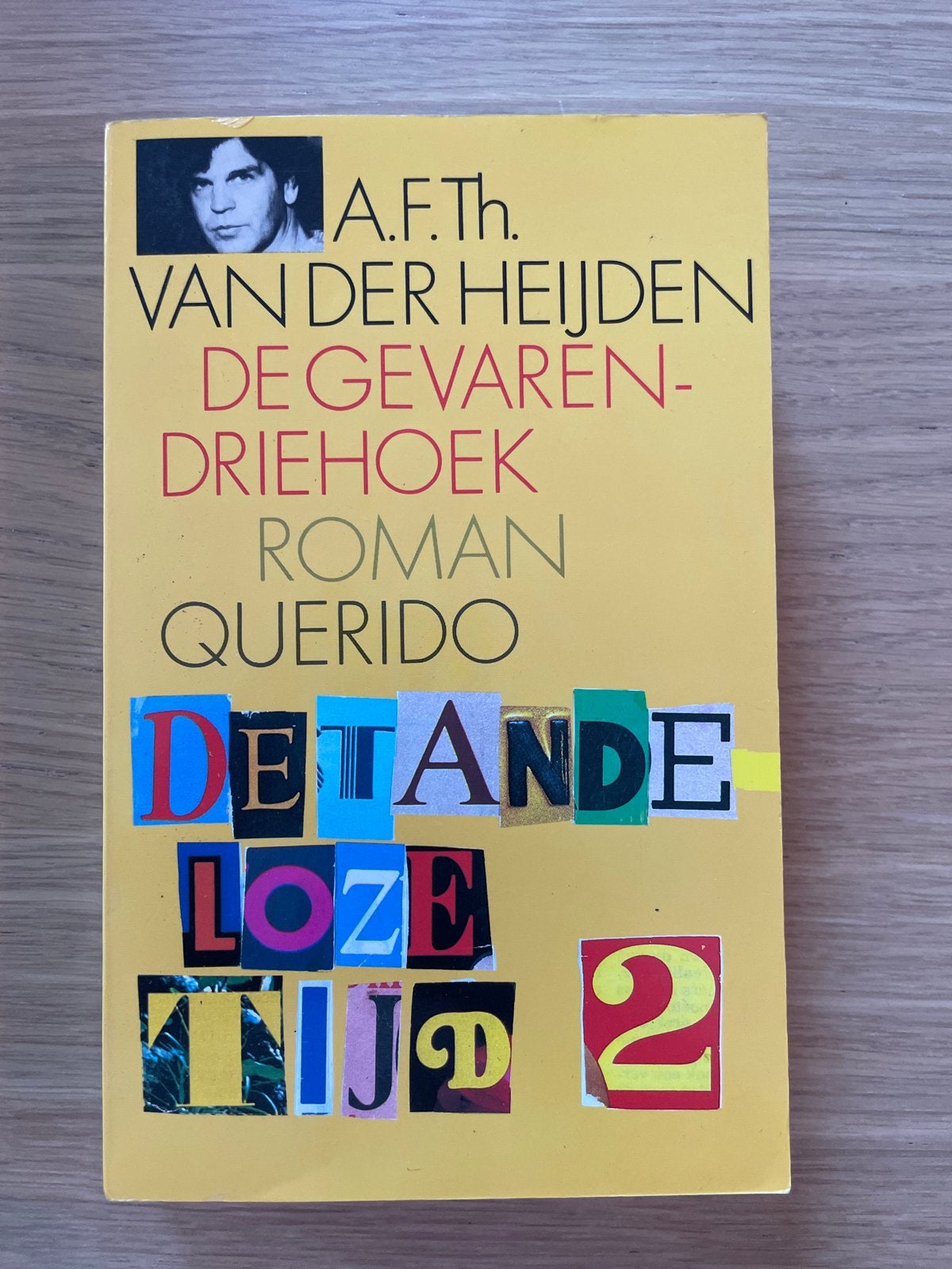 De Tandeloze Tijd 2 - De Gevarendriehoek - A.F.Th. van der H, Ophalen of Verzenden, Gelezen, Nederland