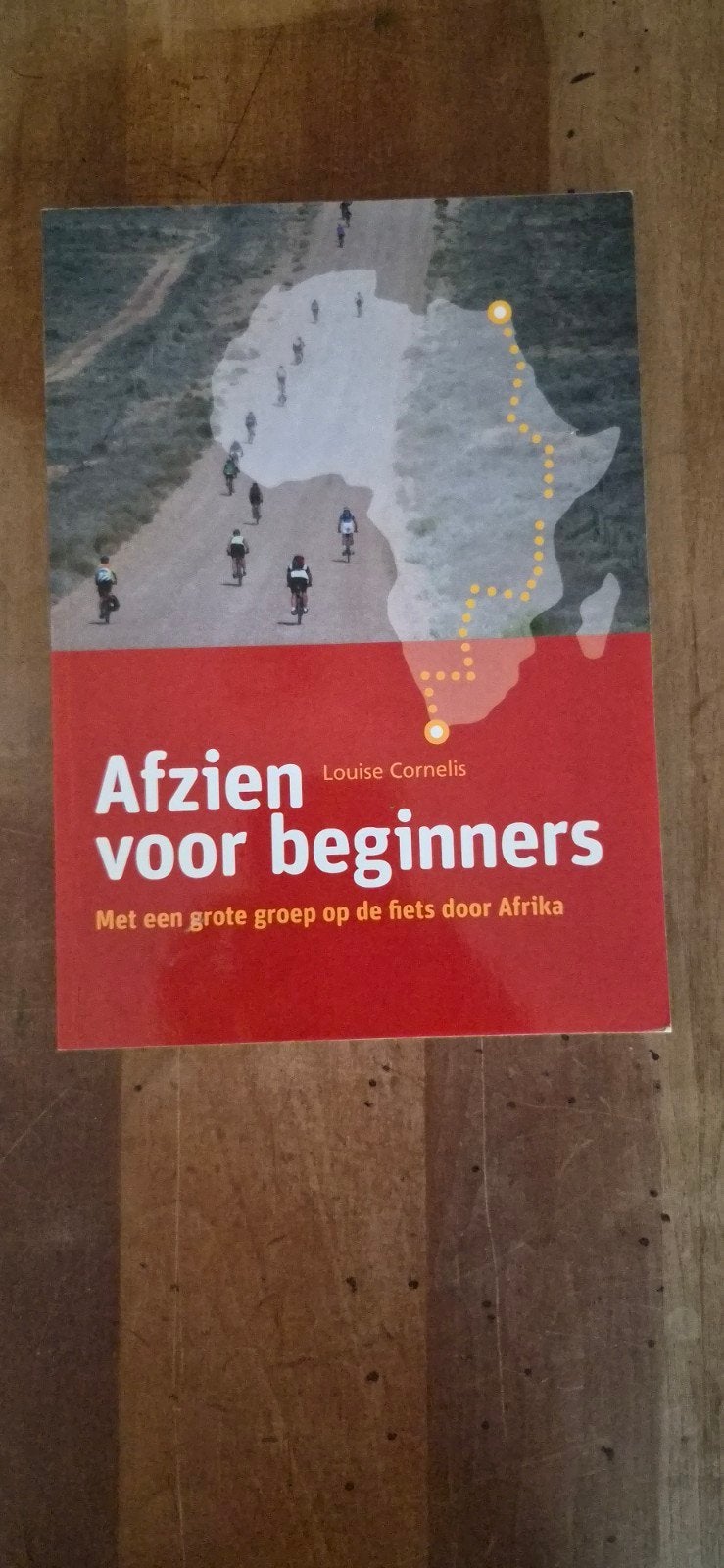 Afzien voor beginners: Fietsen door Afrika, Boeken, Reisgidsen, Overige merken, Afrika, Louise Cornelis, Ophalen of Verzenden