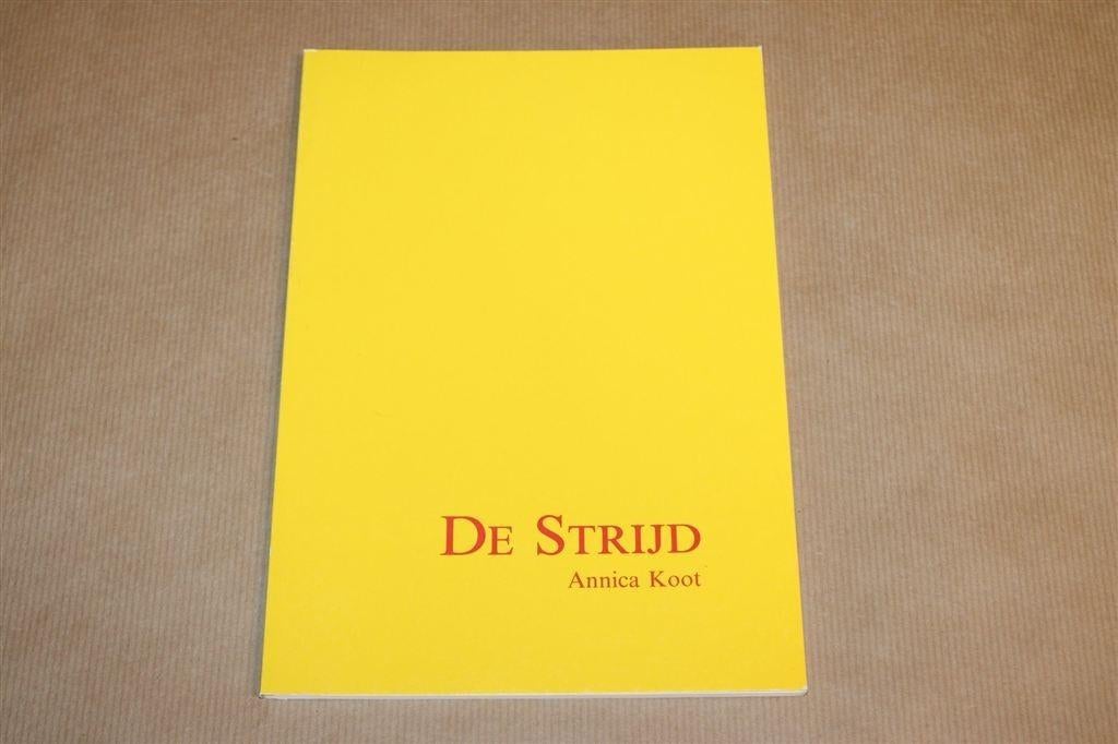 Annica Koot — De Strijd — Kunstboek in Full Colour, Ophalen of Verzenden, Zo goed als nieuw