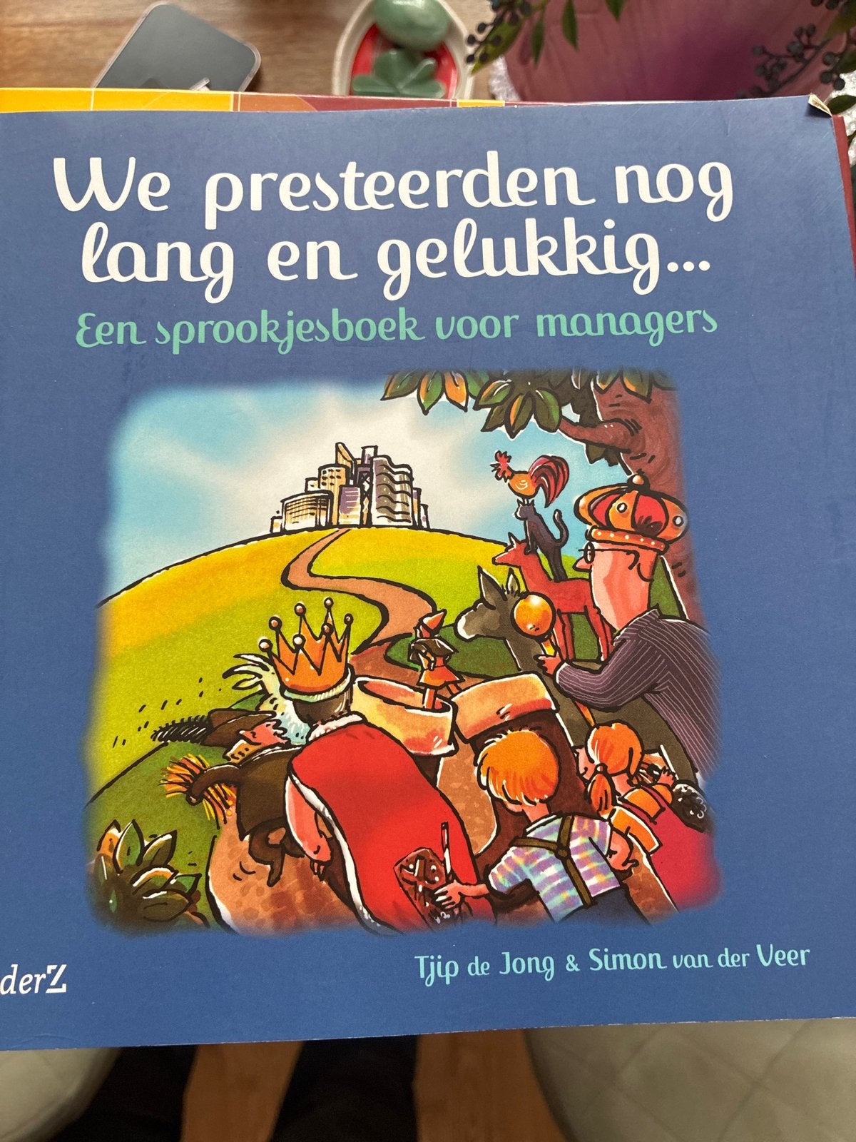 We presteerden nog lang en gelukkig... Sprookjesboek, Ophalen of Verzenden, Zo goed als nieuw, Nederland
