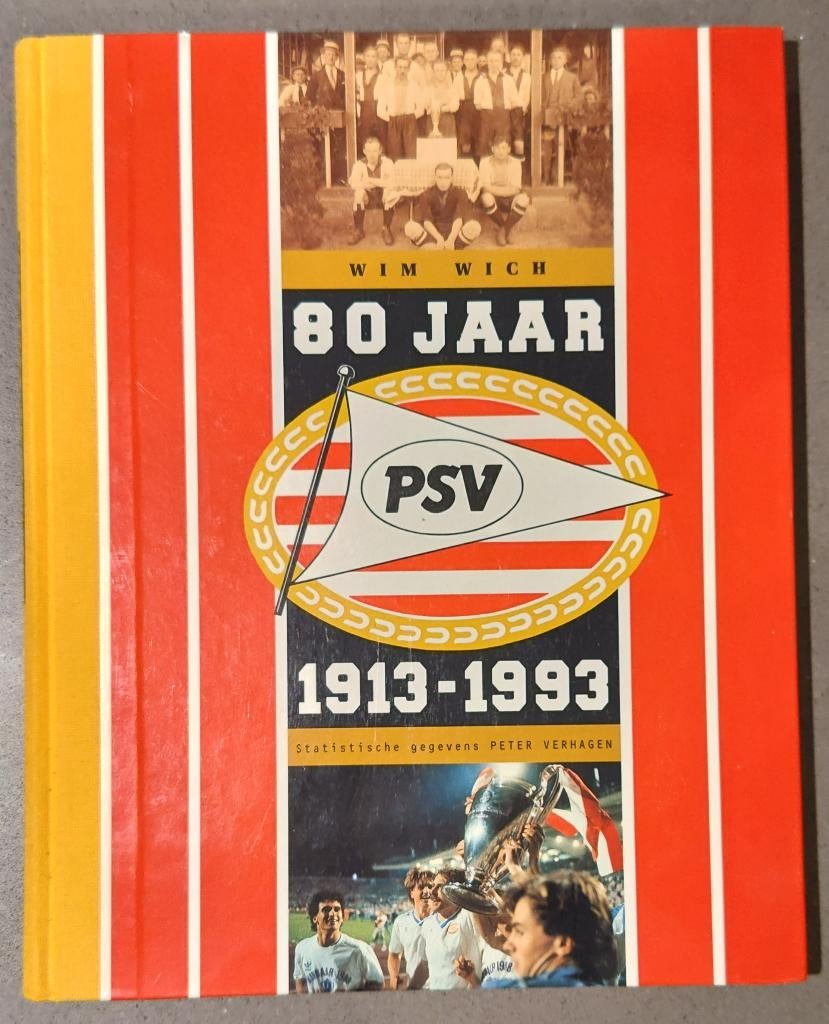 Boek: 80 jaar PSV 1913–1993 Wim Wich Eindhoven voetbal, Ophalen of Verzenden, Zo goed als nieuw, Wim Wich, Balsport
