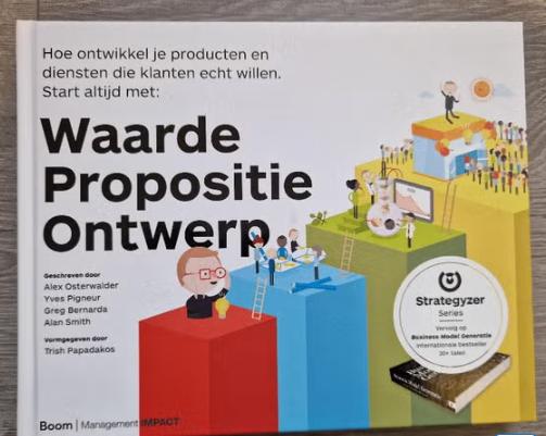 Waarde propositie ontwerp 9789462760660, Boeken, Ophalen of Verzenden, Zo goed als nieuw, Economie en Marketing
