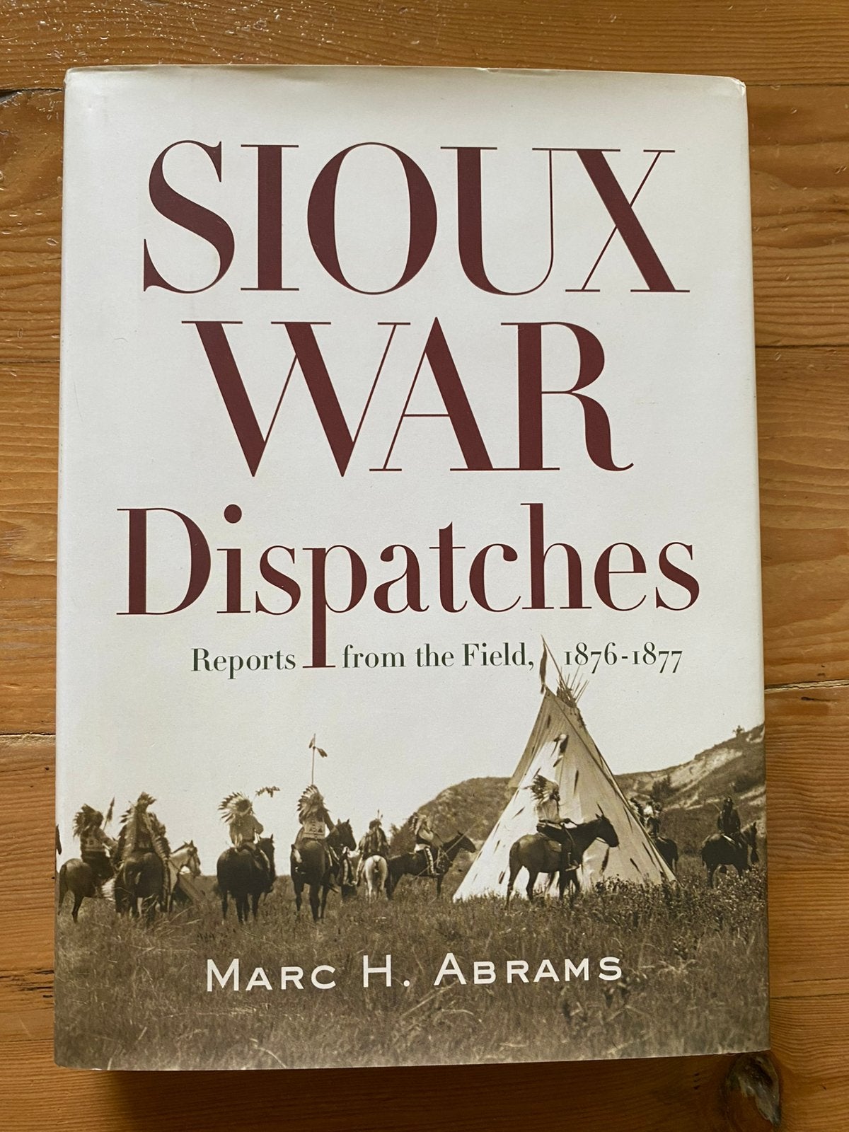 Sioux war dispatches - Marc A Abrams, Boeken, Overige Boeken, Gelezen, Ophalen of Verzenden