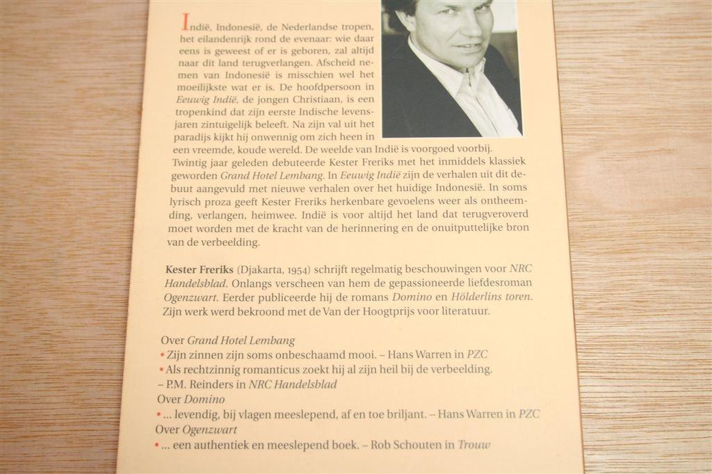 Eeuwig Indië — Verhalen — Kester Freriks, Ophalen of Verzenden, Gelezen