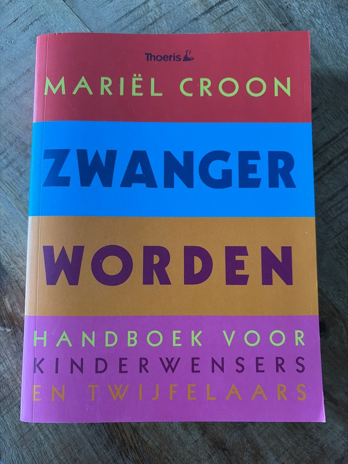 Zwanger Worden - Handboek voor kinderwensers en twijfelaars, Boeken, Ophalen of Verzenden, Zo goed als nieuw, Zwangerschap en Bevalling