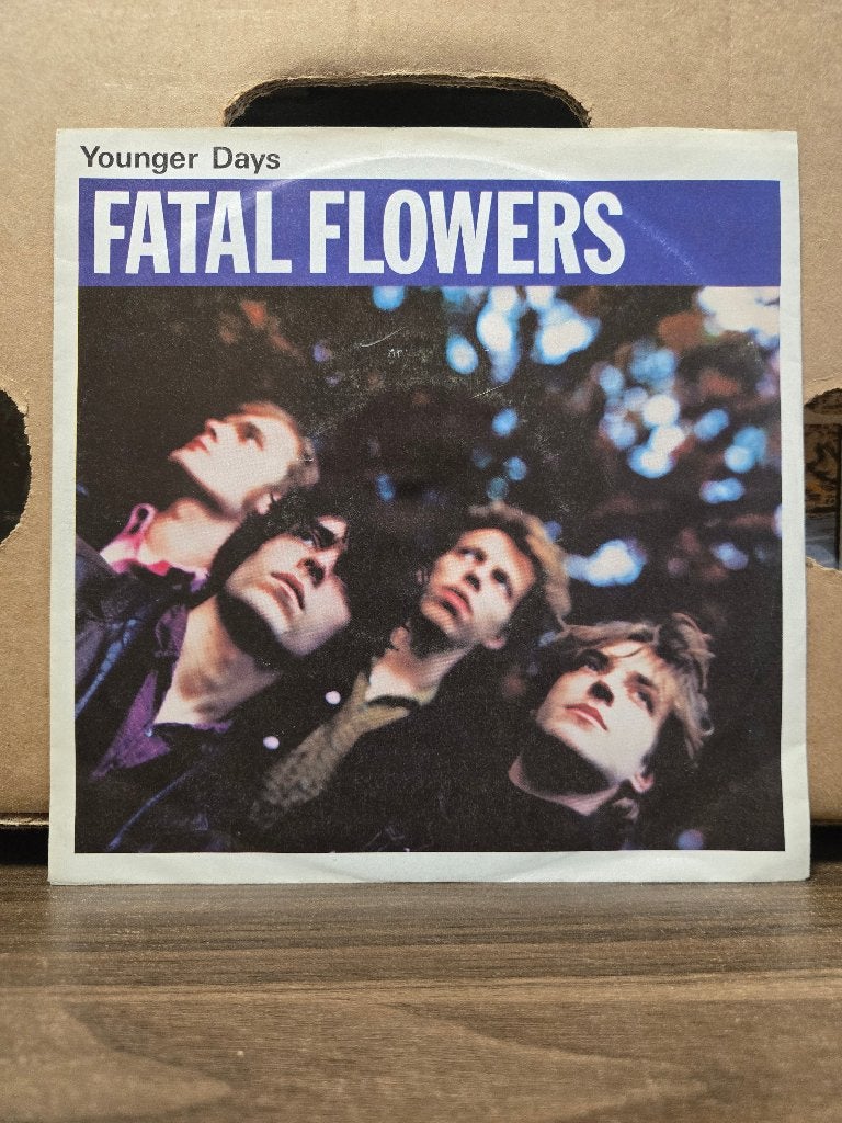 Fatal flowers - Younger days, 7 inch, Ophalen of Verzenden, Zo goed als nieuw, Pop