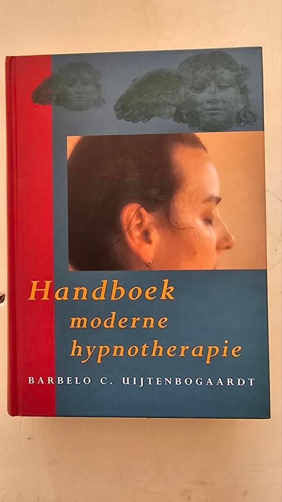 Handboek moderne hypnotherapie - Barbelo C. Uijtenbogaardt, Ophalen of Verzenden