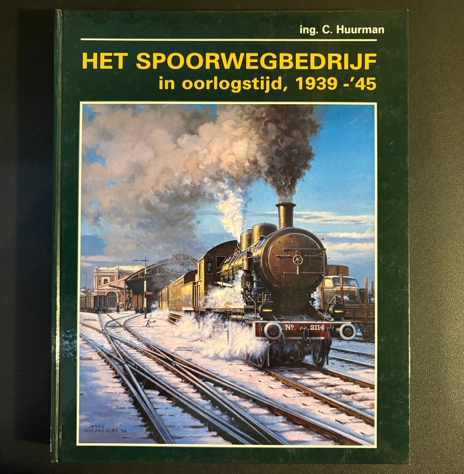 Het spoorwegbedrijf in oorlogstijd 1939-‘45 (2001), Verzamelen, Spoorwegen en Tramwegen, Ophalen of Verzenden, Zo goed als nieuw