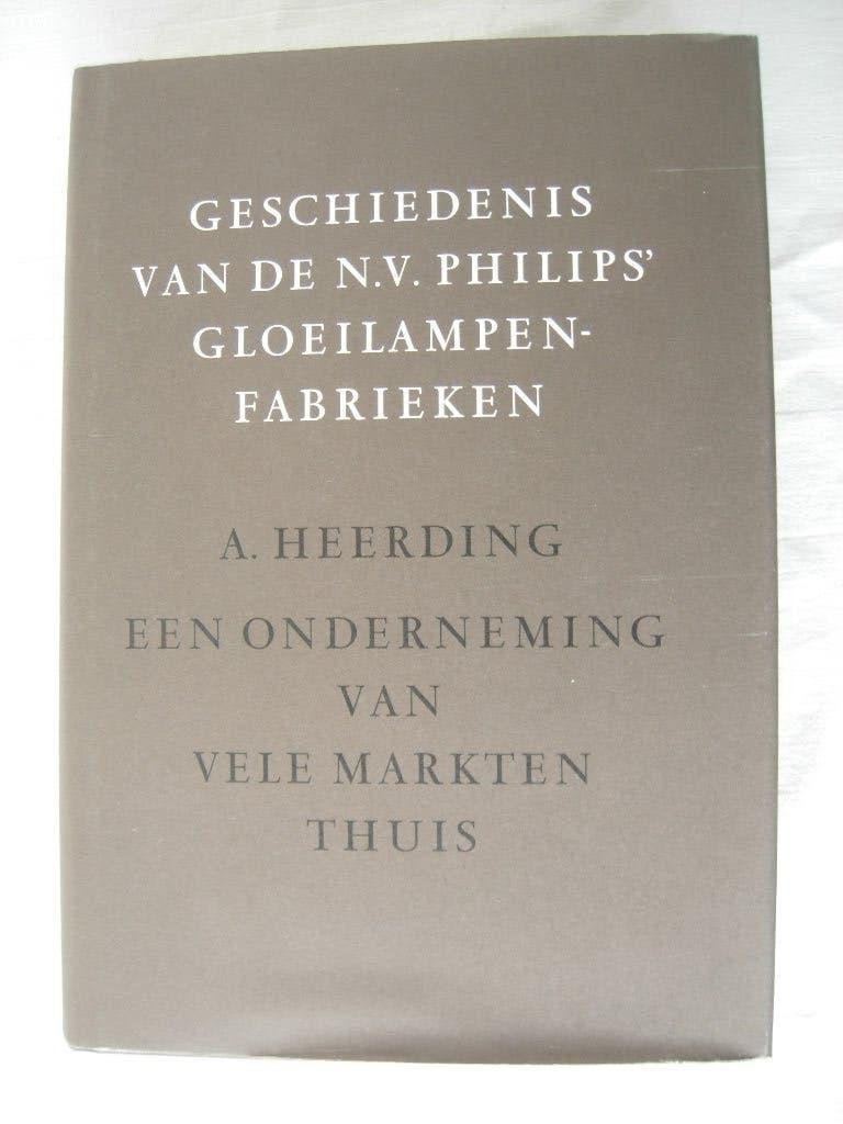 Heerding Onderneming van vele markten thuis Philips Deel II, 20e eeuw of later, Verzenden, Zo goed als nieuw, A. Heerding