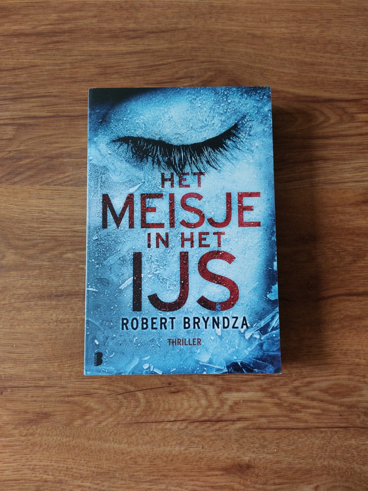 Thriller • Robert Bryndza - Het meisje in het ijs, Boeken, Ophalen of Verzenden, Zo goed als nieuw, Robert Bryndza