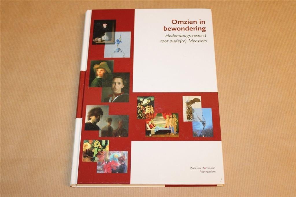 Omzien in bewondering — Museum Mohlmann, Ophalen of Verzenden, Zo goed als nieuw