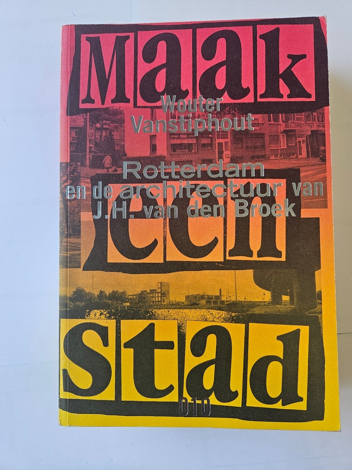 Vanstiphout, Wouter, - Maak een stad. Rotterdam, Boeken, Ophalen of Verzenden, Gelezen