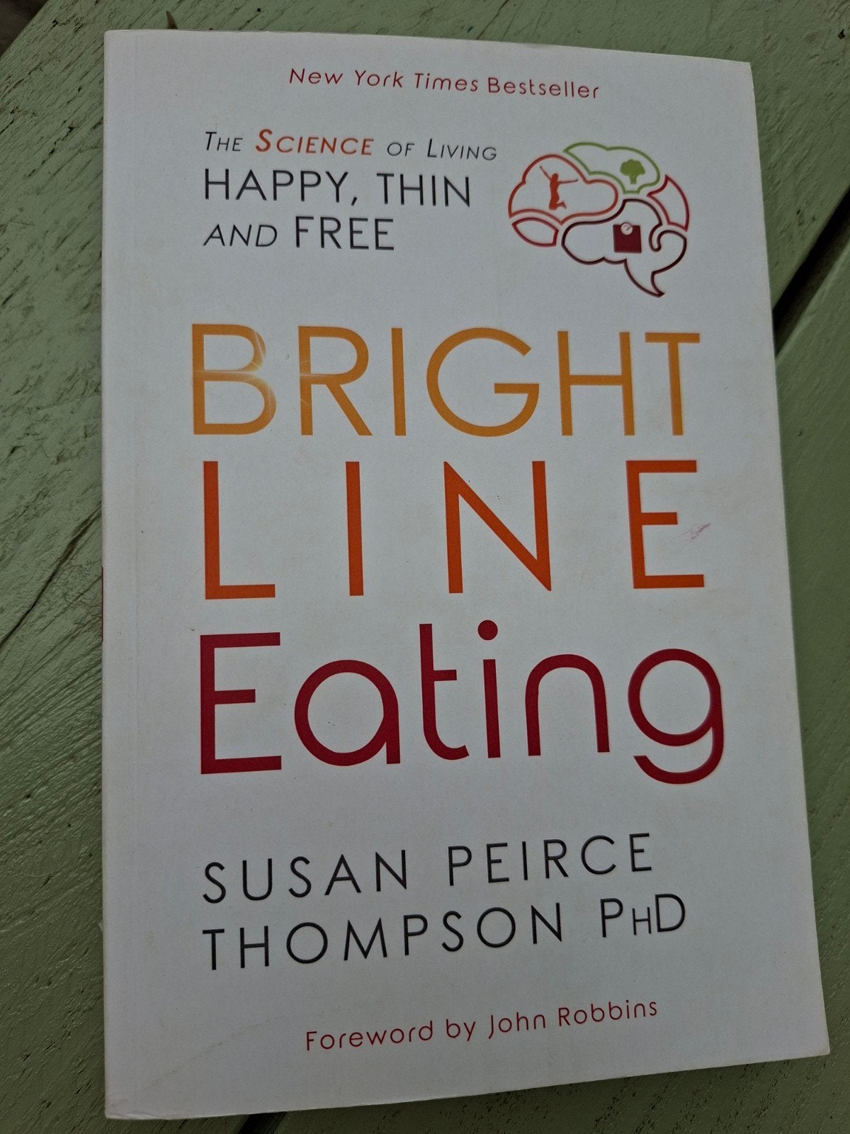 Bright Line Eating: The Science of Living Happy, Ophalen of Verzenden, Zo goed als nieuw, Dieet en Voeding, Susan Peirce Thompson PhD