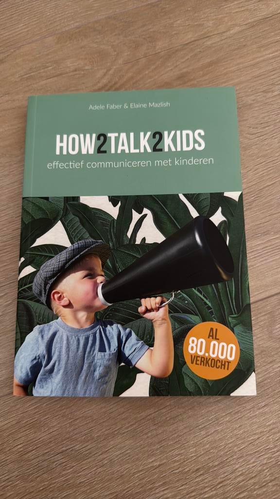 Adele Faber - How2talk2kids, Boeken, Ophalen of Verzenden, Nieuw, Adele Faber; Elaine Mazlish