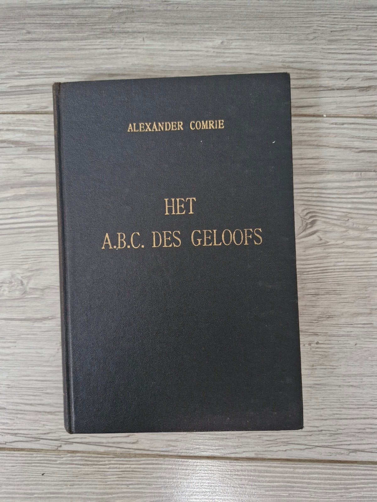 Het A.B.C. des Geloofs - Alexander Comrie (1957), Ophalen of Verzenden, Gelezen, Alexander Comrie, Christendom | Protestants