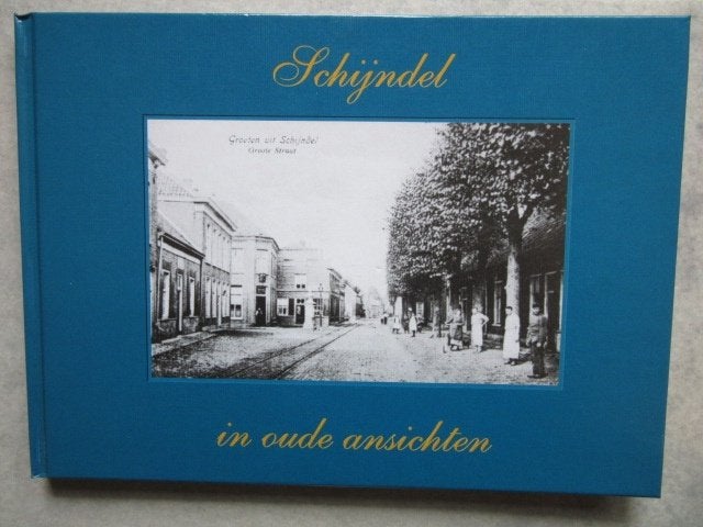Schijndel in oude ansichten - Historisch fotoboek, 20e eeuw of later, Ophalen of Verzenden, A.J.L. van Bokhoven, Zo goed als nieuw