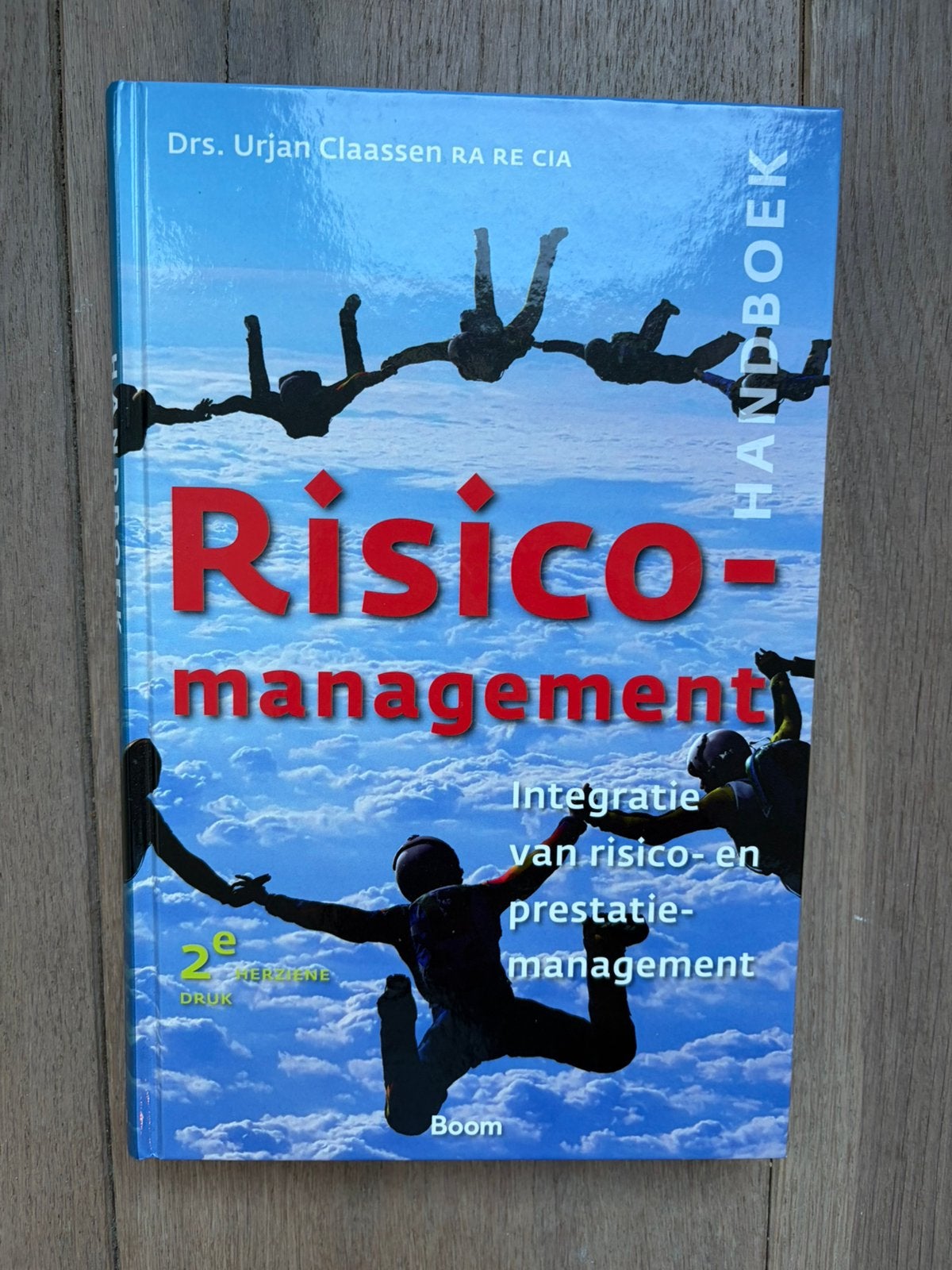 Urjan Claassen - Handboek Risicomanagement, Boeken, Ophalen of Verzenden, Zo goed als nieuw, Urjan Claassen