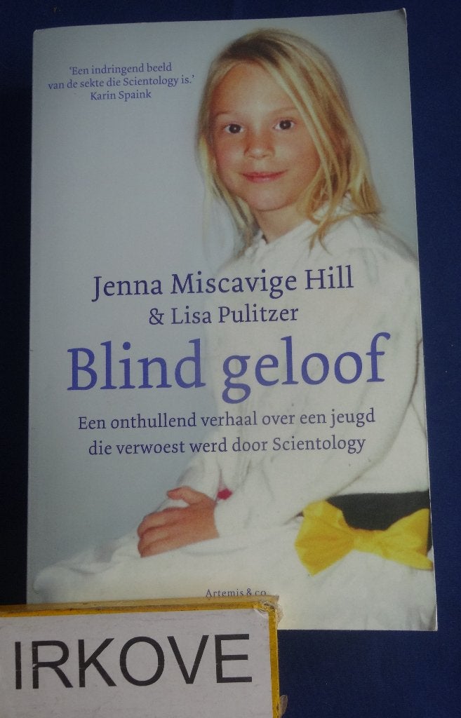 BLIND GELOOF * Jenna Miscavige Hill *, Boeken, Verzenden, Zo goed als nieuw, Jenna Miscavige Hill, Religie