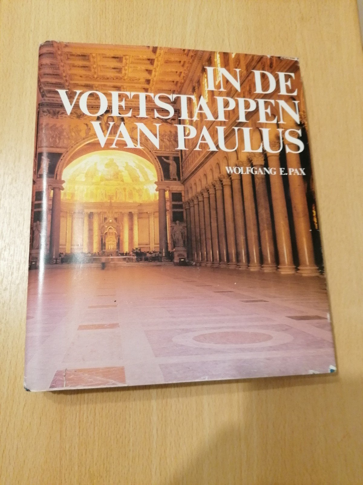 In de Voetstappen van Paulus - Wolfgang E. Pax, Ophalen of Verzenden, Gelezen