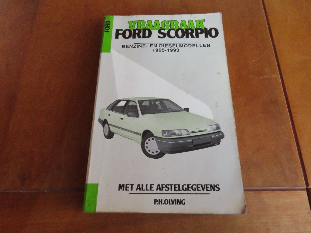 Vraagbaak Ford Scorpio benzine +V6, Scorpio diesel 1985-93, Ophalen of Verzenden