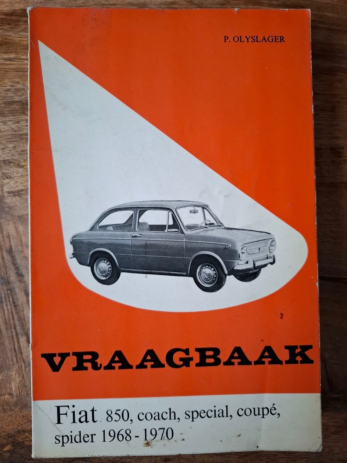 Vraagbaak Fiat 850 (1968-1970) - P. Olyslager, Boeken, Auto's | Boeken, Gelezen, Ophalen of Verzenden, Overige merken, P. Olyslager