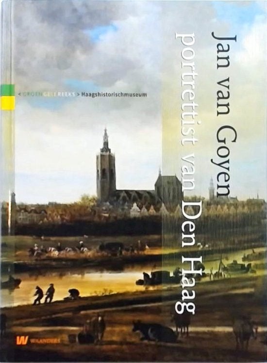 Jan van Goyen. Portrettist van Den Haag, Boeken, Ophalen of Verzenden, Zo goed als nieuw, Schilder- en Tekenkunst