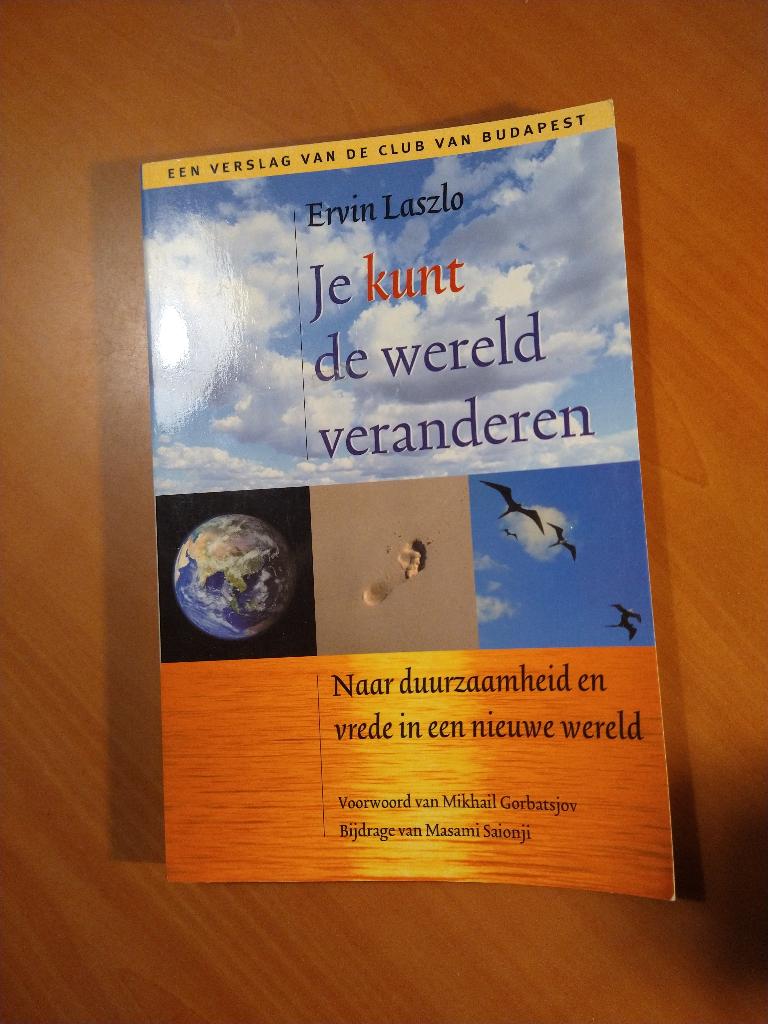 Laszlo, Ervin. Je kunt de wereld veranderen, Ophalen of Verzenden, Zo goed als nieuw, Nederland