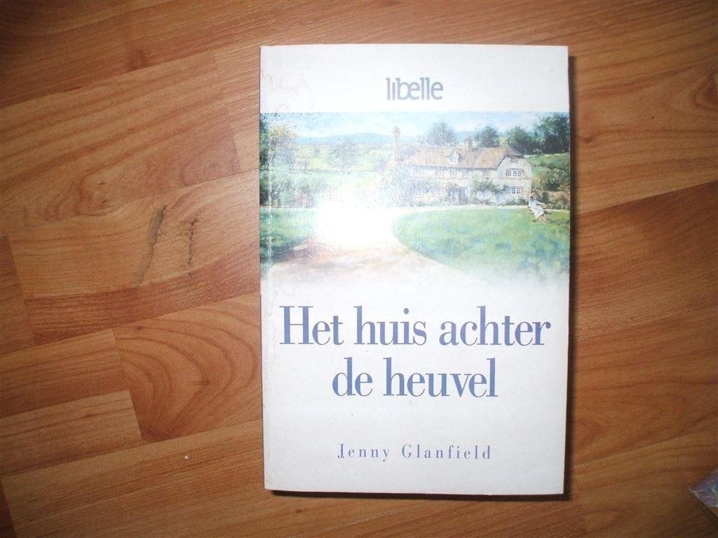 jenny glanfield-het huis achter de heuvel-goede staat, Boeken, Romans, Ophalen of Verzenden, Zo goed als nieuw
