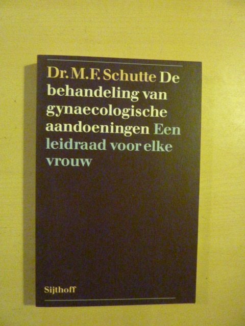 M. Schutte - De behandeling van gynaecologische aandoeningen, Boeken, Ophalen of Verzenden, Zo goed als nieuw, Natuurwetenschap