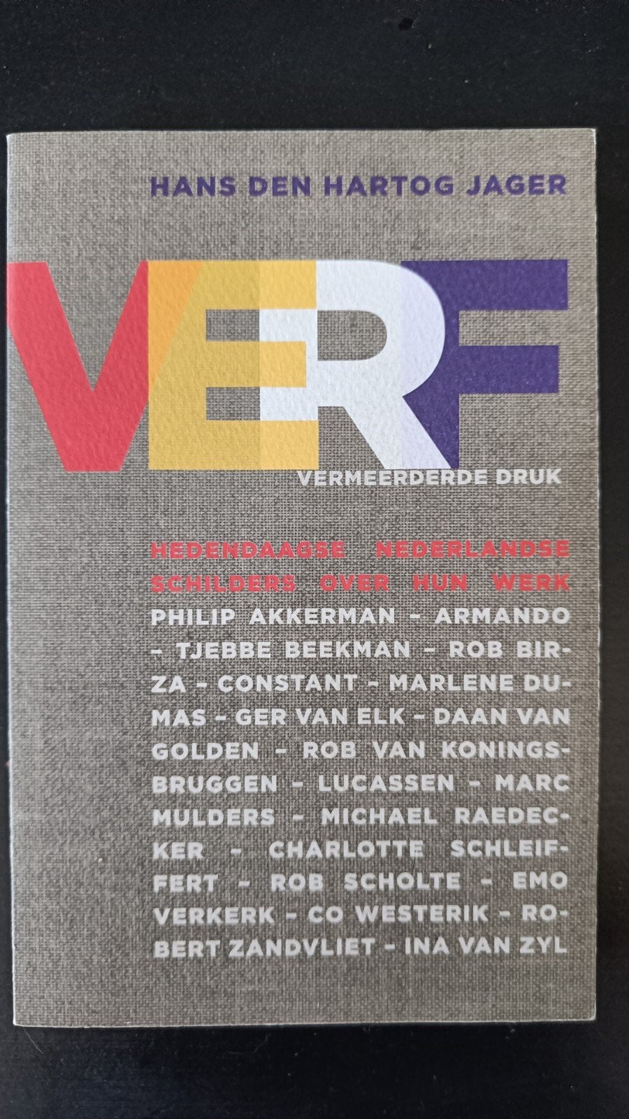 Hans den Hartog Jager - Verf, Ophalen of Verzenden, Gelezen, Hans den Hartog Jager