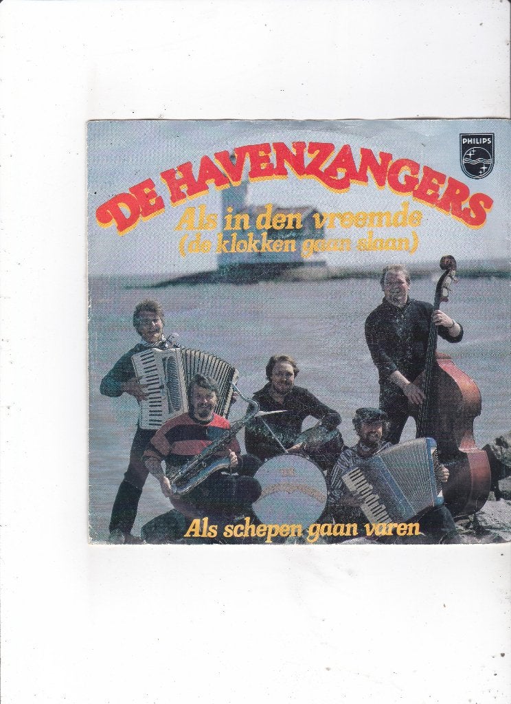 Single De Havenzangers- Als in den vreemde (de klokken gaan, Ophalen of Verzenden, Gebruikt, 7 inch, Nederlandstalig