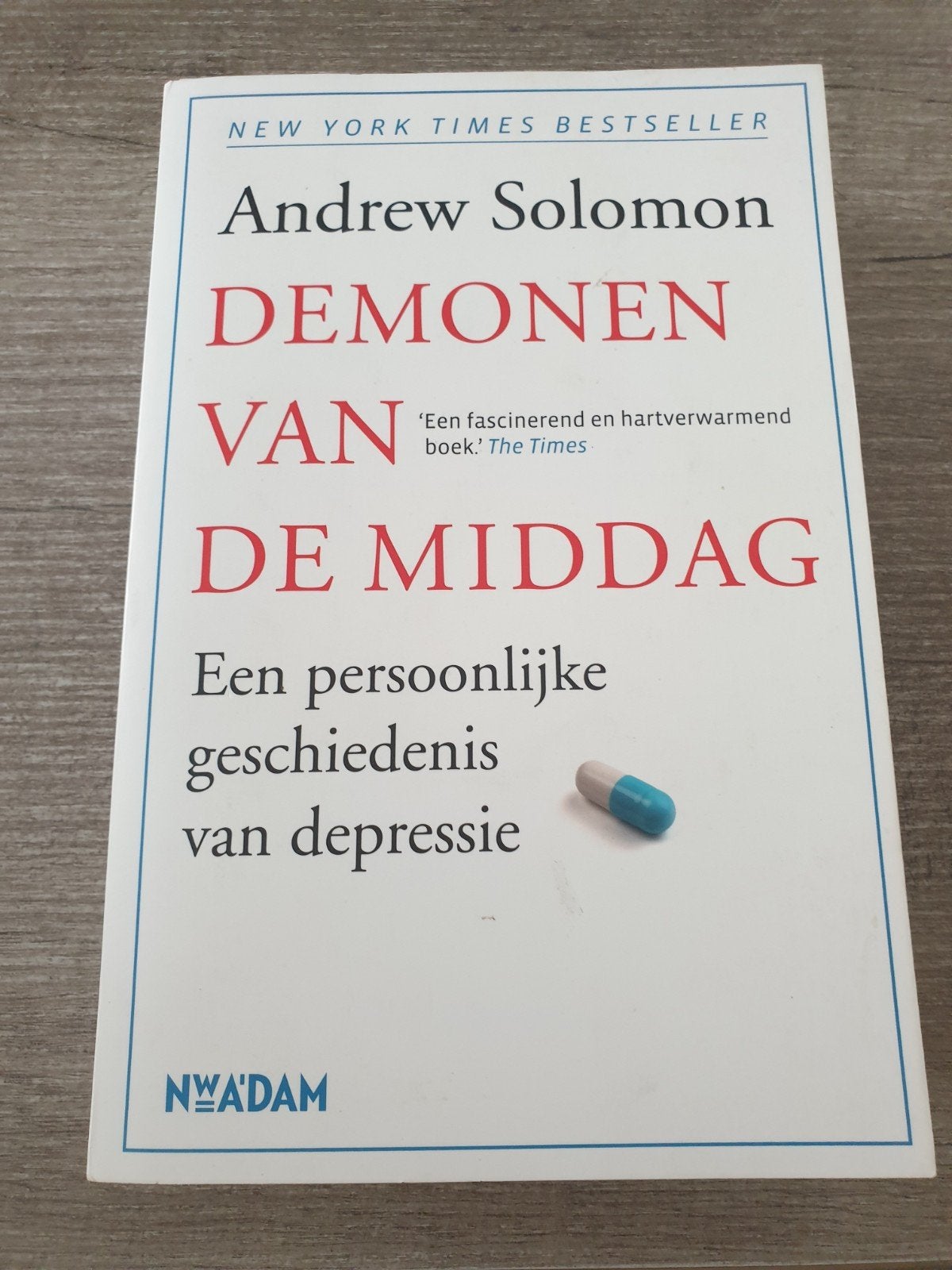 Andrew Solomon - Demonen van de middag (depressie), Boeken, Ophalen of Verzenden, Gelezen