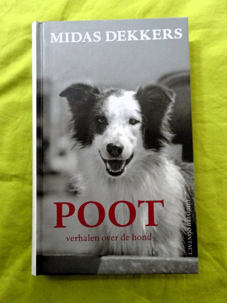¤ Poot * Verhalen Over De Hond - Midas Dekkers, Boeken, Verzenden, Gelezen, Honden, Midas Dekkers