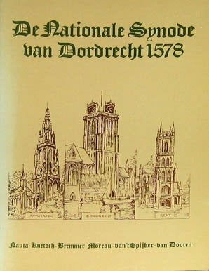 De Nationale Synode van Dordrecht 1578., Ophalen of Verzenden, Zo goed als nieuw