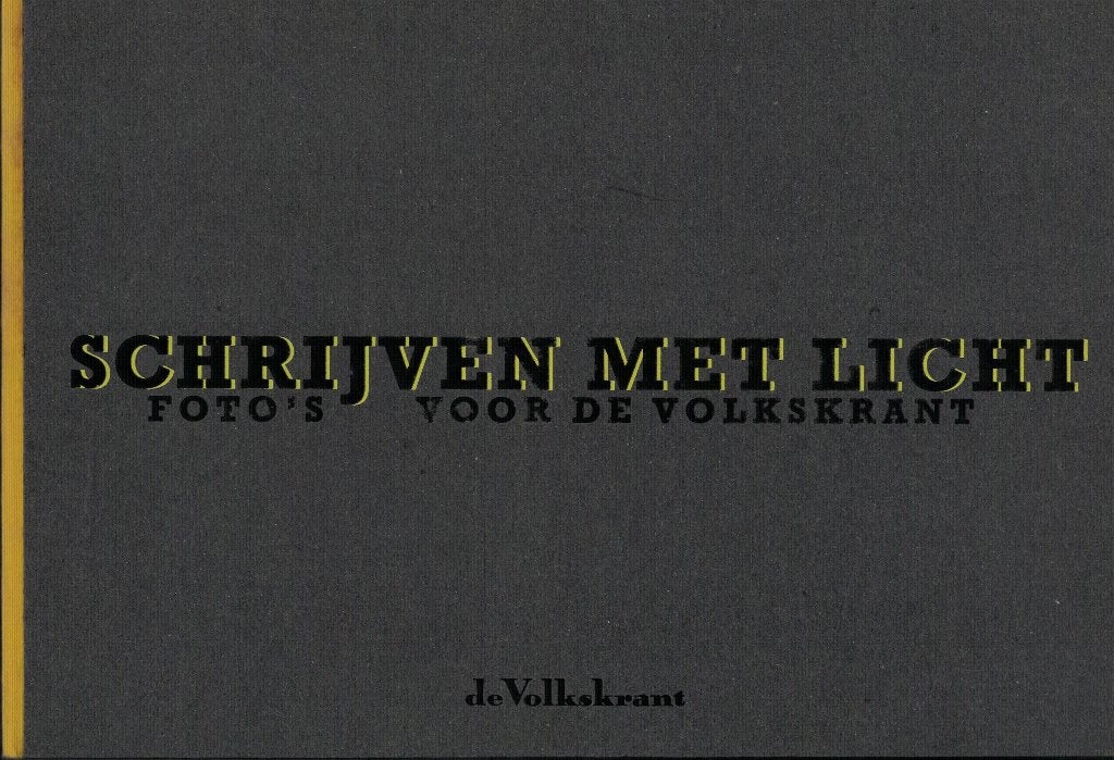 Schrijven met licht. Foto's voor De Volkskrant., Verzenden, Nieuw, Fotografen