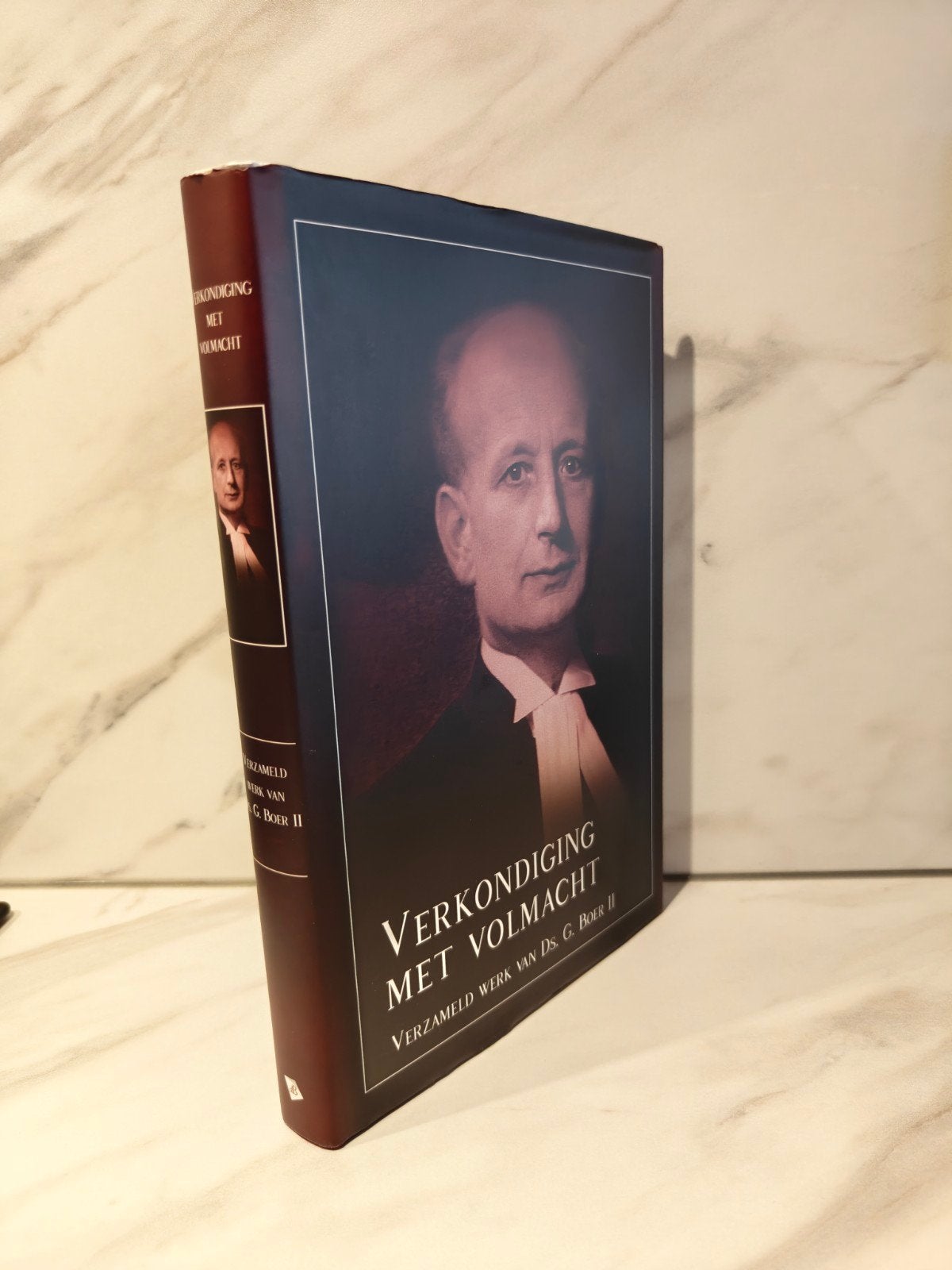 Ds. G. Boer: Verkondiging met volmacht, Ophalen of Verzenden, Gelezen, Christendom | Protestants