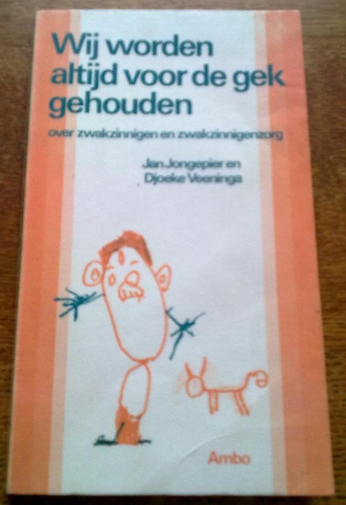 Wij worden altijd voor de gek gehouden - Jan Jongepier, Ophalen of Verzenden, Gelezen, Jan Jongepier en Djoeke Veeninga