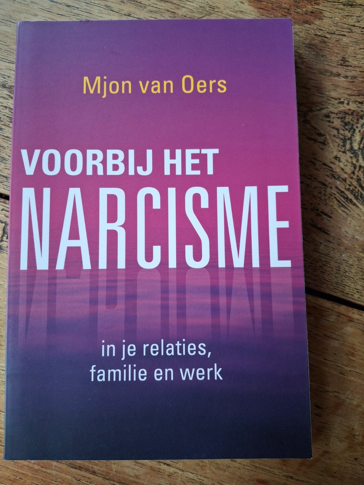 Mjon van Oers - Voorbij het narcisme, Boeken, Ophalen of Verzenden, Zo goed als nieuw, Mjon van Oers