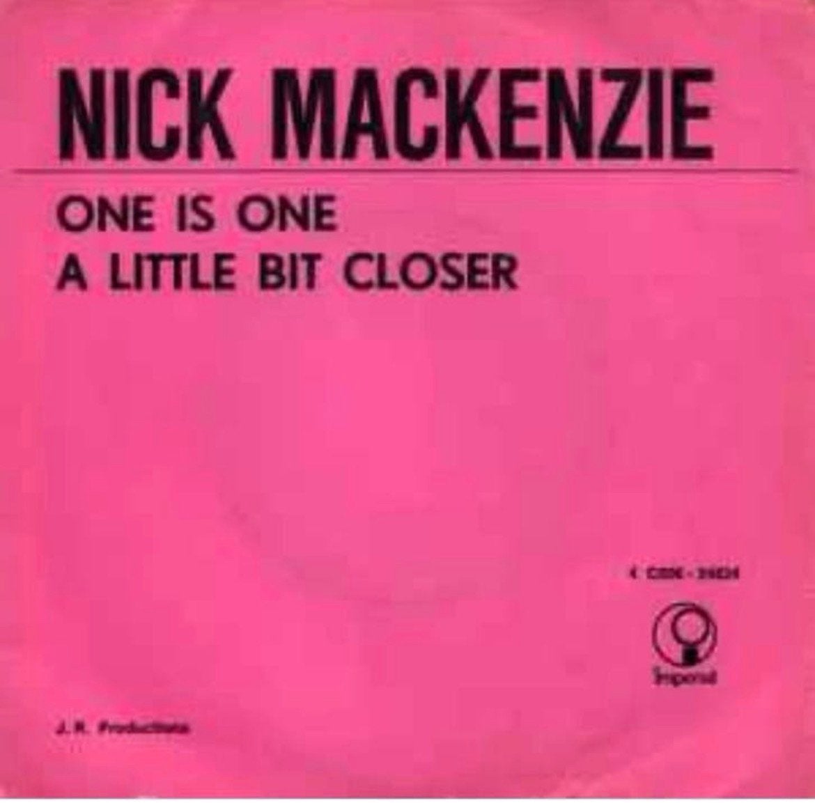 Single van Nick Mackenzie - One Is One / Single 7 VG+/ 16-6, Cd's en Dvd's, Vinyl Singles, Ophalen of Verzenden, Zo goed als nieuw